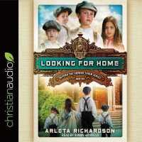 Looking for Home (Beyond the Orphan Train)