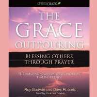 Grace Outpouring : Blessing Others through Prayer （Library）