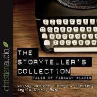 Storytellers' Collection : Tales of Faraway Places （Library）
