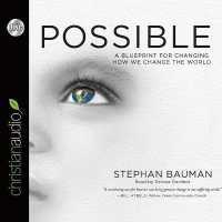 Possible : A Blueprint for Changing How We Change the World （Library）