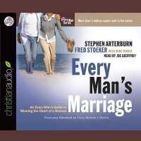 Every Man's Marriage : An Every Man's Guide to Winning the Heart of a Woman (Every Man Series Lib/e) （Library）