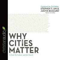 Why Cities Matter : To God, the Culture, and the Church