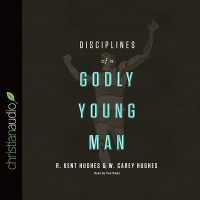 Disciplines of a Godly Young Man Lib/E