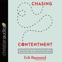 Chasing Contentment : Trusting God in a Discontented Age