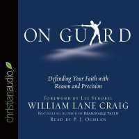 On Guard : Defending Your Faith with Reason and Precision （Library）