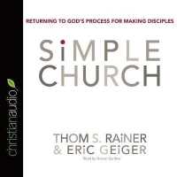 Simple Church : Returning to God's Process for Making Disciples