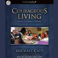 Courageous Living : Dare to Take a Stand