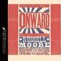 Onward : Engaging the Culture without Losing the Gospel （Library）