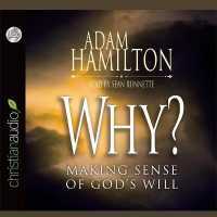 Why? : Making Sense of God's Will
