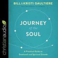 Journey of the Soul : A Practical Guide to Emotional and Spiritual Growth （Library）