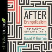 After Evangelicalism : The Path to a New Christianity