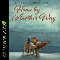 Home by Another Way : A Christmas Story