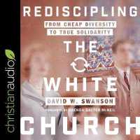 Rediscipling the White Church : From Cheap Diversity to True Solidarity