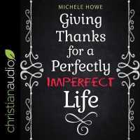 Giving Thanks for a Perfectly Imperfect Life