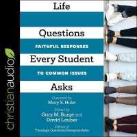 Life Questions Every Student Asks : Faithful Responses to Common Issues （Library）