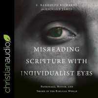 Misreading Scripture with Individualist Eyes Lib/E : Patronage, Honor, and Shame in the Biblical World