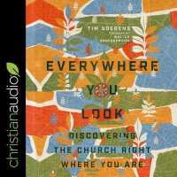 Everywhere You Look : Discovering the Church Right Where You Are