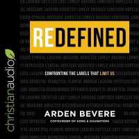 Redefined : Confronting the Labels That Limit Us