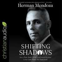 Shifting Shadows : How a New York Drug Lord Found Freedom in the Last Place He Expected