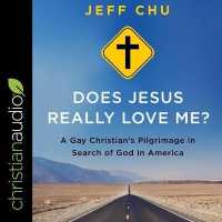 Does Jesus Really Love Me? : A Gay Christian's Pilgrimage in Search of God in America