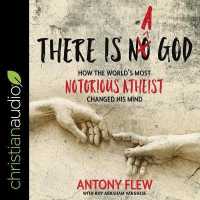 There Is a God : How the World's Most Notorious Atheist Changed His Mind （Library）
