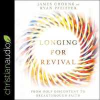 Longing for Revival : From Holy Discontent to Breakthrough Faith