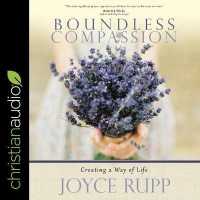 Boundless Compassion : Creating a Way of Life