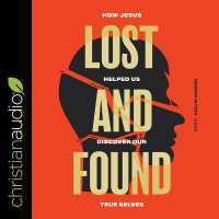 Lost and Found : How Jesus Helped Us Discover Our True Selves