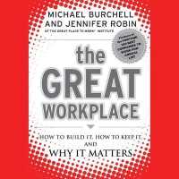 The Great Workplace : How to Build It, How to Keep It, and Why It Matters