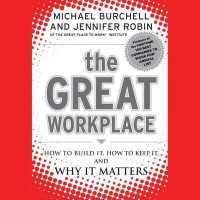 The Great Workplace : How to Build It, How to Keep It, and Why It Matters