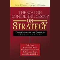 The Boston Consulting Group on Strategy : Classic Concepts and New Perspectives