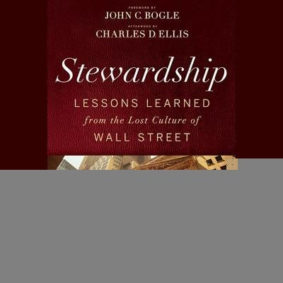 Stewardship : Lessons Learned from the Lost Culture of Wall Street