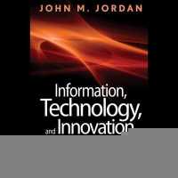 Information, Technology, and Innovation : Resources for Growth in a Connected World