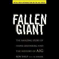 Fallen Giant : The Amazing Story of Hank Greenberg and the History of Aig