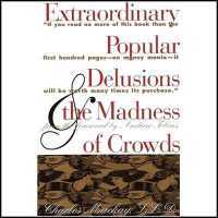 Extraordinary Popular Delusions and the Madness of Crowds and Confusion de Confusiones