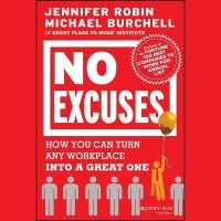 No Excuses : How You Can Turn Any Workplace into a Great One