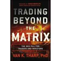 Trading Beyond the Matrix : The Red Pill for Traders and Investors （Library）