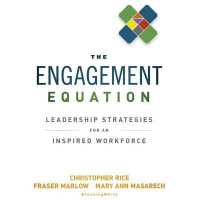 The Engagement Equation : Leadership Strategies for an Inspired Workforce