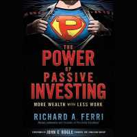 The Power of Passive Investing : More Wealth with Less Work