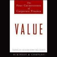 Value : The Four Cornerstones of Corporate Finance