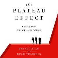 The Plateau Effect : Getting from Stuck to Success