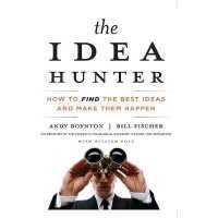 The Idea Hunter Lib/E : How to Find the Best Ideas and Make Them Happen （Library）