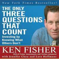 The Only Three Questions That Count : Investing by Knowing What Others Don't