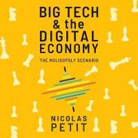 Big Tech and the Digital Economy : The Moligopoly Scenario （Library）