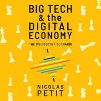 Big Tech and the Digital Economy Lib/E : The Moligopoly Scenario