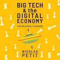 Big Tech and the Digital Economy : The Moligopoly Scenario