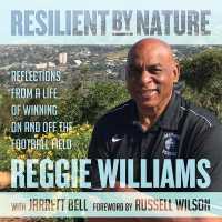 Resilient by Nature : Reflections from a Life of Winning on and Off the Football Field