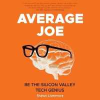 Average Joe : Be the Silicon Valley Tech Genius