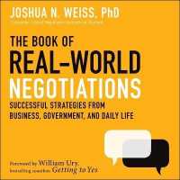 The Book of Real-World Negotiations : Successful Strategies from Business, Government, and Daily Life
