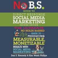 No B.S. Guide to Direct Response Social Media Marketing : 2nd Edition (No B.S.)